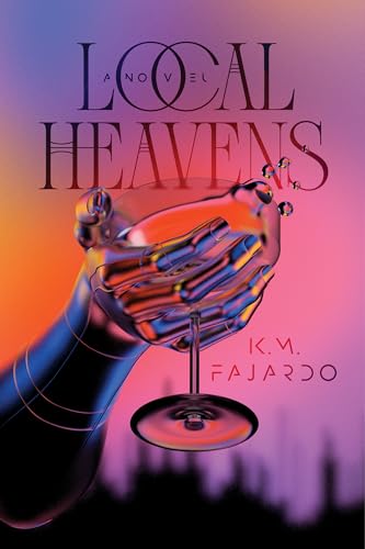Book cover of Local Heavens by K. M. Fajardo