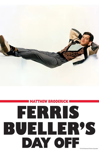 Ferris Bueller's Day Off poster featuring a person reclining casually above the movie title on a plain white background. 