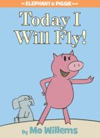 Book Cove of Today I will Fly by Mo Willems