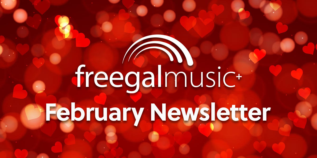Text Freegal Music+ February Newsletter with red background and hearts