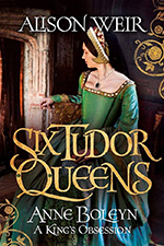 Cover of Anne Boleyn: A King's Obsession by Alison Weir