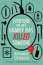 Cover of Everyone In My Family Has Killed Someone by Benjamin Stevenson
