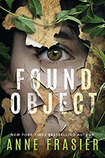 Cover of Found Object by Anne Frasier