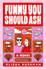 Cover of Funny You Should Ask by Elissa Sussman