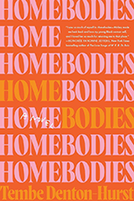 Cover of Homebodies by Tembe Denton-Hurst