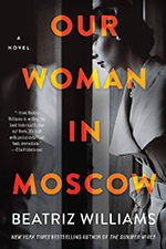 Cover of Our Woman in Moscow by Beatriz Williams