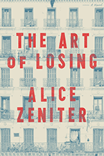 Cover of The Art of Losing by Alice Zeniter
