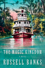 Cover of The Magic Kingdom by Russell Banks
