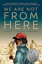 Cover of We Are Not From Here by Jenny Torres Sanchez