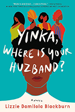 Cover of Yinka, Where is Your Huzband by Lizzie Domilola Blackburn