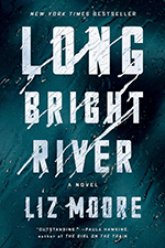 Cover of Long Bright River by Liz Moore