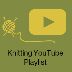 Knitting YouTube Playlist