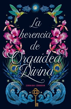 La Herencia de Orquídea Divina (Inglés: The Inheritance of Orquídea Divina)