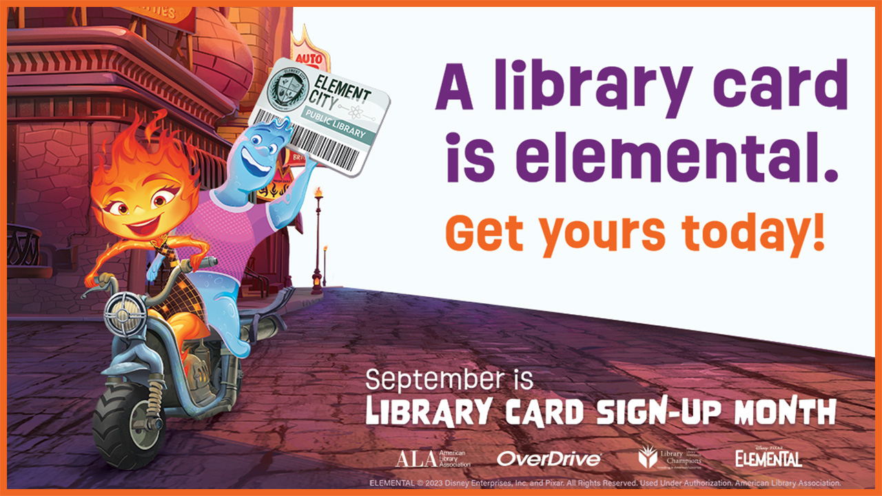 Visit welcome page: September is Library Card Sign-Up Month