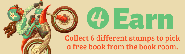 Step 4. Earn. Collect 6 different stamps to pick a free book from the book room.