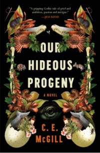 Order a copy of Our Hideous Progeny