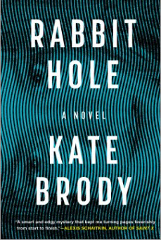 Rabbit Hole by Kate Brody