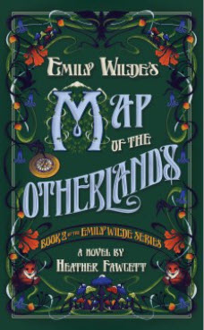 Emily Wilde’s Map of the Otherlands by Heather Fawcett