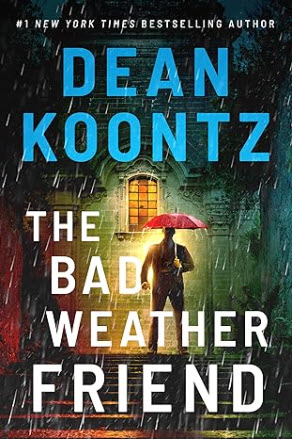 The Bad Weather Friend by Dean R. Koontz