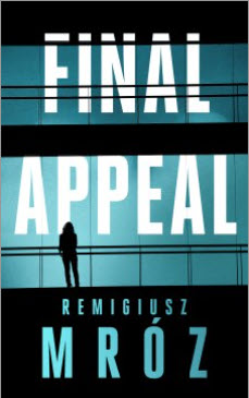 Final Appeal by Remigiusz Mroz