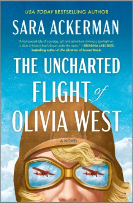 The Uncharted Flight of Olivia West by Sara Ackerman