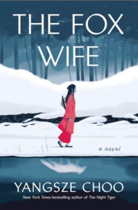 The Fox Wife by Yangsze Choo