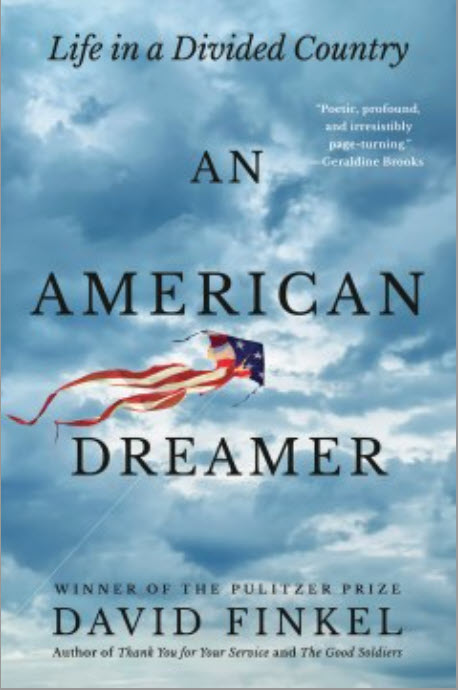 An American Dreamer: Life in a Divided Country by David Finkel