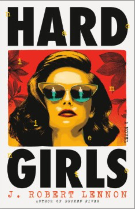 Hard Girls by J. Robert Lennon