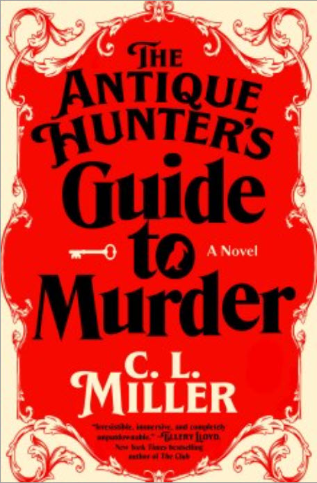 The Antique Hunter’s Guide to Murder by C. L. Miller