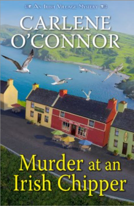 Murder at an Irish Chipper by Carlene O’Connor