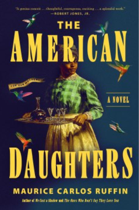 The American Daughters by Maurice Carlos Ruffin