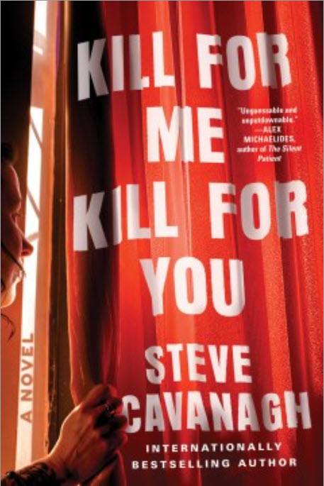 Kill for Me, Kill for You by Steve Cavanagh 