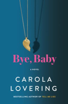 Bye, Baby by Carola Lovering 