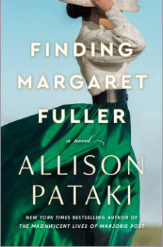 Finding Margaret Fuller by Allison Pataki 