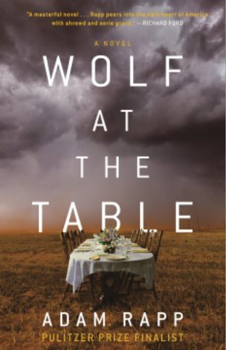 Wolf at the Table by Adam Rapp 