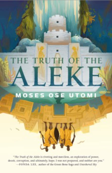 The Truth of the Aleke by Moses Ose Utomi 