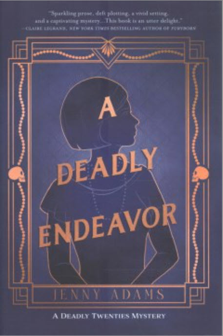 A Deadly Endeavor by Jenny Adams