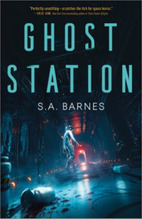 Ghost Station by S. A. Barnes