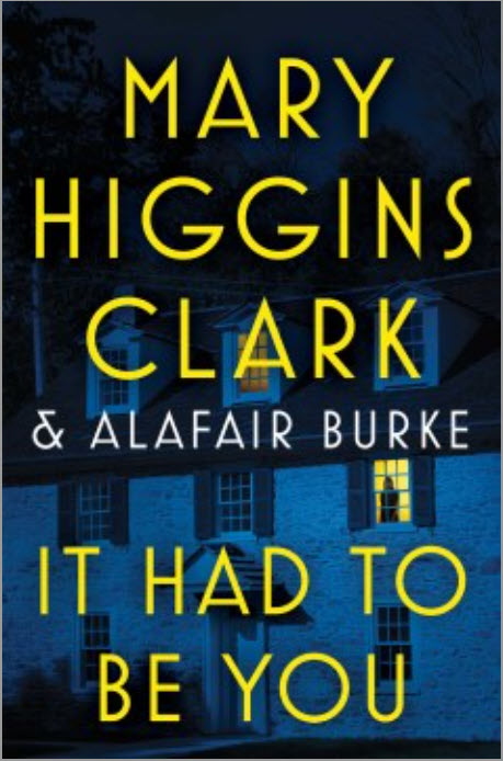 It Had to Be You by Mary Higgins Clark and Alafair Burke