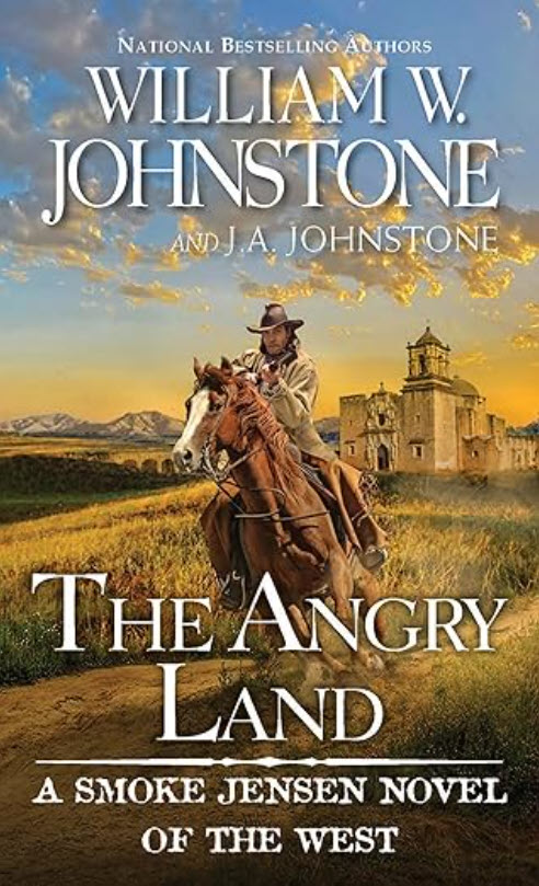 The Angry Land by William W. Johnstone and J. A. Johnstone