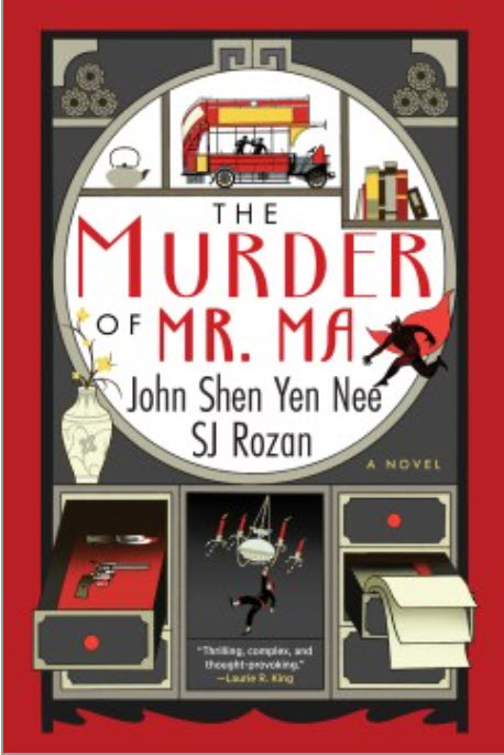 The Murder of Mr. Ma by S. J. Rozan and John Shen Yen Nee