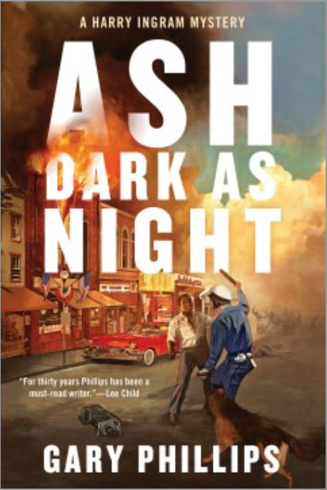 Ash Dark As Night by Gary Phillips