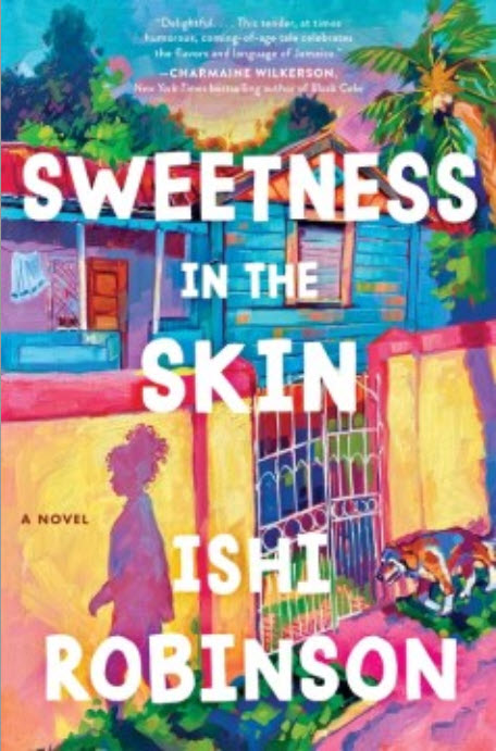 Sweetness in the Skin by Ishi Robinson