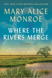Where the Rivers Merge by Mary Alice Monroe 