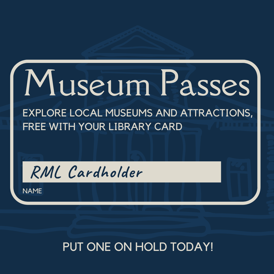 museum passes available with your library card