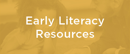 Early Literacy Resources