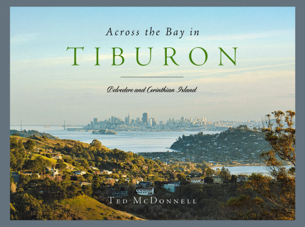 Across the Bay in Tiburon with Ted McDonnell