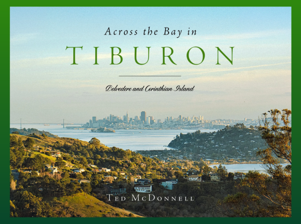 Across the Bay in Tiburon with Ted McDonnell