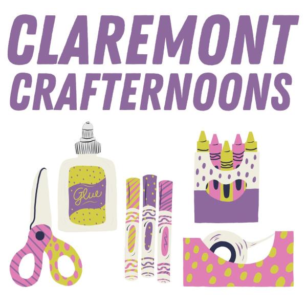 Promotional graphic reading “Claremont Crafternoons” in bold, purple lettering. Below the text are illustrations of craft supplies, including pink-handled scissors, a bottle of glue, patterned markers, a colorful castle-shaped pencil holder filled wit