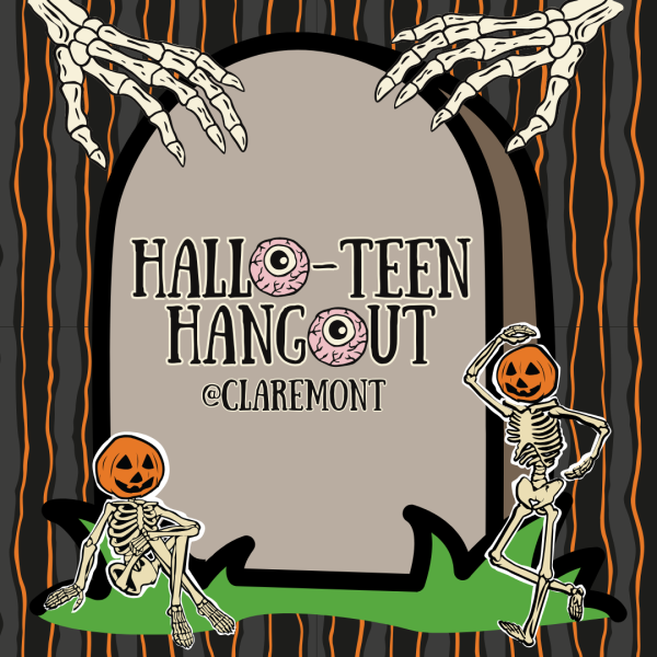 Image showing gravestone with two skeleton hands reaching above it and two pumpkin-headed skeletons on either side. Text reads "Hallo-Teen Hangout at Claremont".